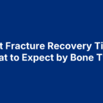 Foot Fracture Recovery Time: What to Expect by Bone Type